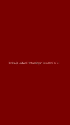 Tampilan Antarmuka Aplikasi Boskuvip Jadwal Pertandingan Bola Hari Ini - 3
