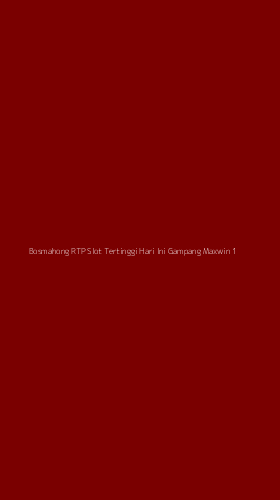 Tampilan Antarmuka Aplikasi Bosmahong Rtp Slot Tertinggi Hari Ini Gampang Maxwin - 1