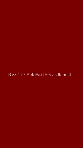 Tampilan Antarmuka Aplikasi Boss177 Apk Mod Bebas Iklan - 4