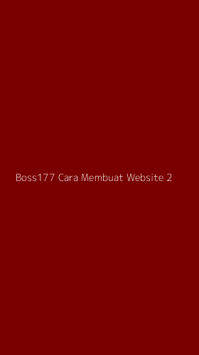 Tampilan Antarmuka Aplikasi Boss177 Cara Membuat Website - 2