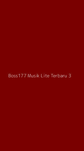 Tampilan Antarmuka Aplikasi Boss177 Musik Lite Terbaru - 3