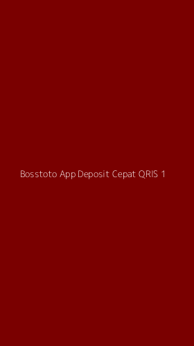 Tampilan Antarmuka Aplikasi Bosstoto App Deposit Cepat Qris - 1