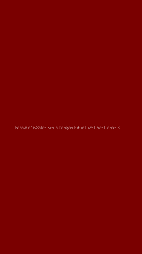Tampilan Antarmuka Aplikasi Bosswin168slot Situs Dengan Fitur Live Chat Cepat - 3