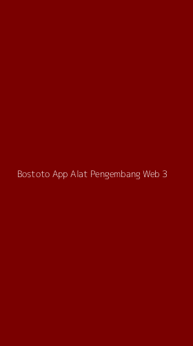 Tampilan Antarmuka Aplikasi Bostoto App Alat Pengembang Web - 3