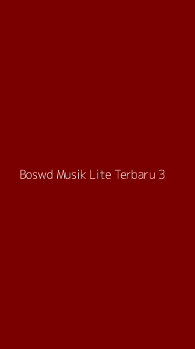Tampilan Antarmuka Aplikasi Boswd Musik Lite Terbaru - 3