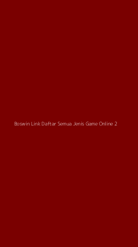 Tampilan Antarmuka Aplikasi Boswin Link Daftar Semua Jenis Game Online - 2