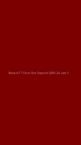 Tampilan Antarmuka Aplikasi Boswin77 Situs Slot Deposit Qris 24 Jam - 1