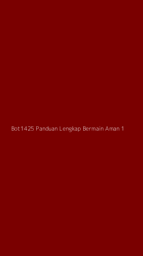 Tampilan Antarmuka Aplikasi Bot1425 Panduan Lengkap Bermain Aman - 1