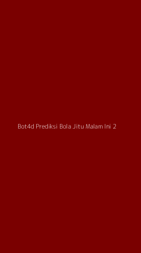 Tampilan Antarmuka Aplikasi Bot4d Prediksi Bola Jitu Malam Ini - 2