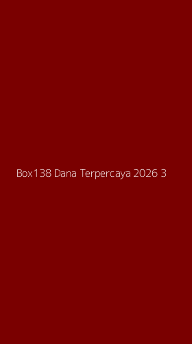Tampilan Antarmuka Aplikasi Box138 Dana Terpercaya 2026 - 3
