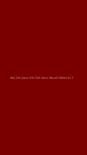 Tampilan Antarmuka Aplikasi Boy Slot Gacor Info Slot Gacor Maxwin Malam Ini - 2