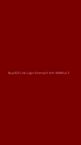 Tampilan Antarmuka Aplikasi Boya303 Link Login Alternatif Anti Nawala - 3