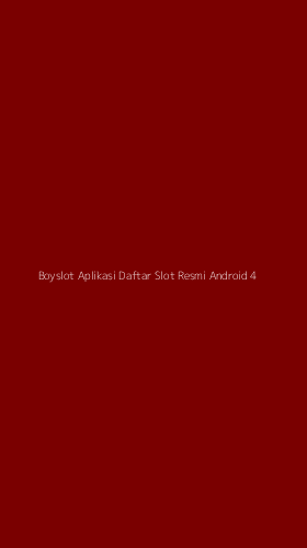 Tampilan Antarmuka Aplikasi Boyslot Aplikasi Daftar Slot Resmi Android - 4