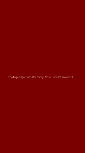 Tampilan Antarmuka Aplikasi Boytogel Apk Cara Recovery Akun Lupa Password - 3