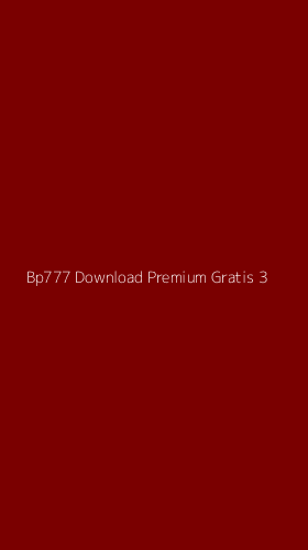 Tampilan Antarmuka Aplikasi Bp777 Download Premium Gratis - 3
