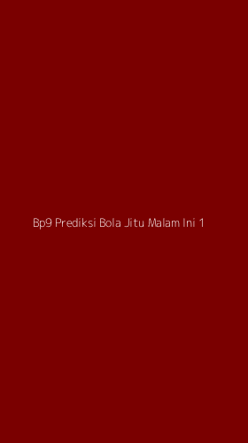 Tampilan Antarmuka Aplikasi Bp9 Prediksi Bola Jitu Malam Ini - 1
