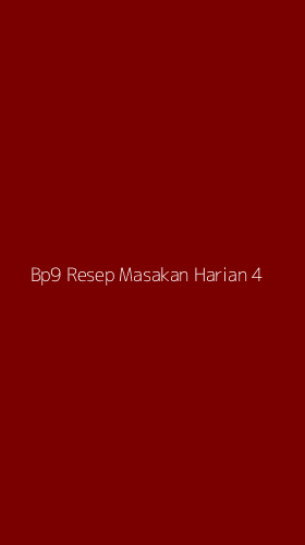 Tampilan Antarmuka Aplikasi Bp9 Resep Masakan Harian - 4