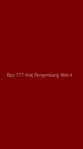 Tampilan Antarmuka Aplikasi Bpo 777 Alat Pengembang Web - 4