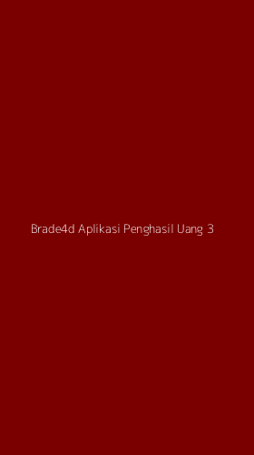 Tampilan Antarmuka Aplikasi Brade4d Aplikasi Penghasil Uang - 3