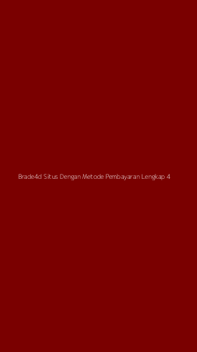Tampilan Antarmuka Aplikasi Brade4d Situs Dengan Metode Pembayaran Lengkap - 4