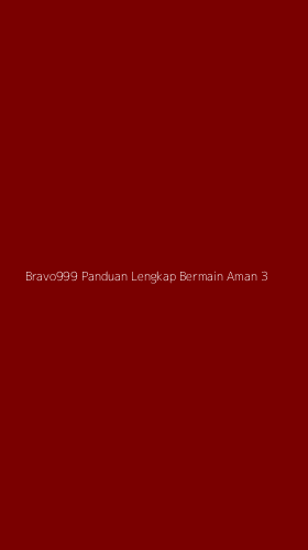 Tampilan Antarmuka Aplikasi Bravo999 Panduan Lengkap Bermain Aman - 3