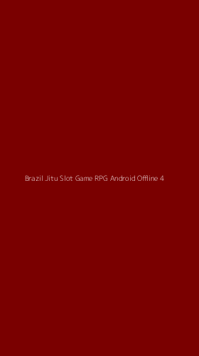 Tampilan Antarmuka Aplikasi Brazil Jitu Slot Game Rpg Android Offline - 4