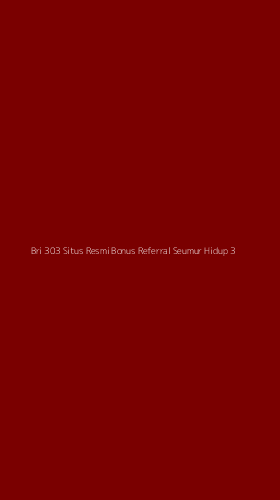 Tampilan Antarmuka Aplikasi Bri 303 Situs Resmi Bonus Referral Seumur Hidup - 3