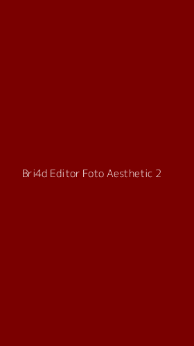 Tampilan Antarmuka Aplikasi Bri4d Editor Foto Aesthetic - 2