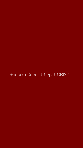 Tampilan Antarmuka Aplikasi Briobola Deposit Cepat Qris - 1