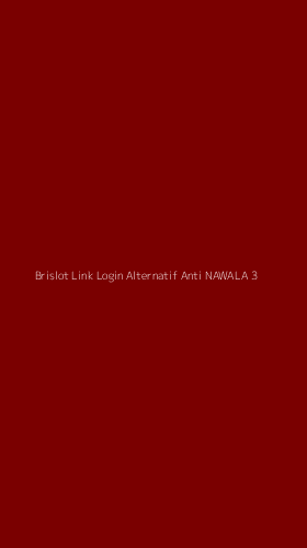 Tampilan Antarmuka Aplikasi Brislot Link Login Alternatif Anti Nawala - 3