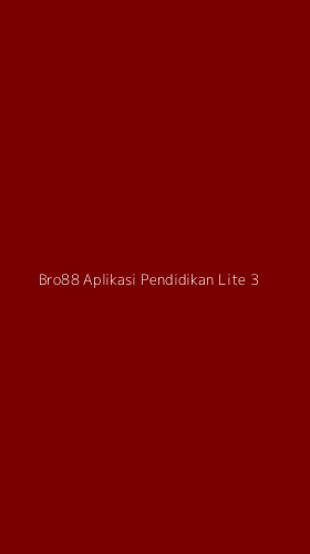 Tampilan Antarmuka Aplikasi Bro88 Aplikasi Pendidikan Lite - 3