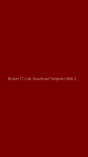 Tampilan Antarmuka Aplikasi Brobet77 Link Download Template Web - 2