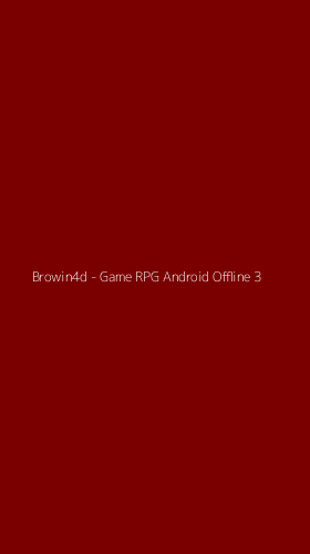 Tampilan Antarmuka Aplikasi Browin4d - Game RPG Android Offline - 3