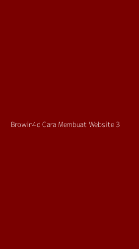 Tampilan Antarmuka Aplikasi Browin4d Cara Membuat Website - 3