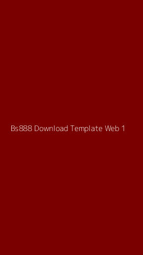 Tampilan Antarmuka Aplikasi Bs888 Download Template Web - 1