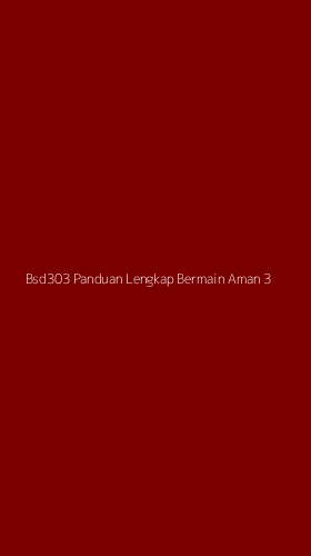 Tampilan Antarmuka Aplikasi Bsd303 Panduan Lengkap Bermain Aman - 3