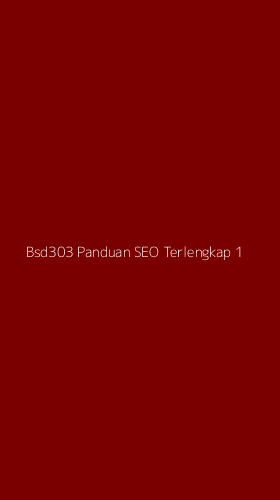 Tampilan Antarmuka Aplikasi Bsd303 Panduan Seo Terlengkap - 1