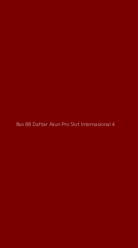 Tampilan Antarmuka Aplikasi Bso 88 Daftar Akun Pro Slot Internasional - 4