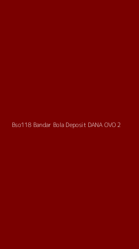 Tampilan Antarmuka Aplikasi Bso118 Bandar Bola Deposit Dana Ovo - 2