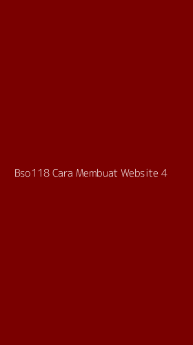 Tampilan Antarmuka Aplikasi Bso118 Cara Membuat Website - 4
