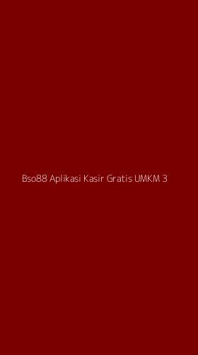 Tampilan Antarmuka Aplikasi Bso88 Aplikasi Kasir Gratis Umkm - 3