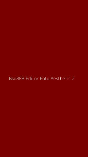 Tampilan Antarmuka Aplikasi Bso888 Editor Foto Aesthetic - 2