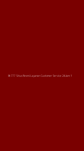 Tampilan Antarmuka Aplikasi Bt777 Situs Resmi Layanan Customer Service 24jam - 1