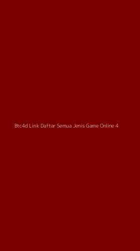 Tampilan Antarmuka Aplikasi Btc4d Link Daftar Semua Jenis Game Online - 4