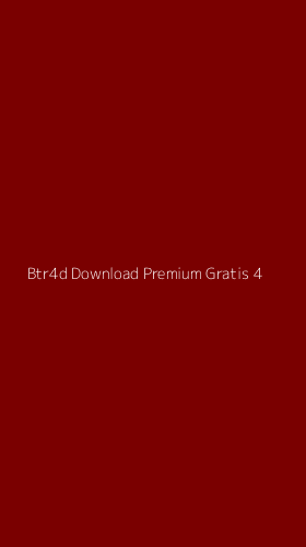 Tampilan Antarmuka Aplikasi Btr4d Download Premium Gratis - 4