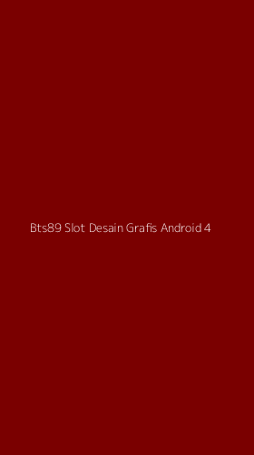 Tampilan Antarmuka Aplikasi Bts89 Slot Desain Grafis Android - 4
