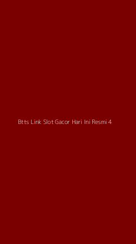 Tampilan Antarmuka Aplikasi Btts Link Slot Gacor Hari Ini Resmi - 4