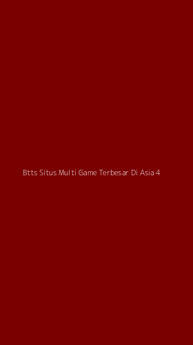 Tampilan Antarmuka Aplikasi Btts Situs Multi Game Terbesar Di Asia - 4
