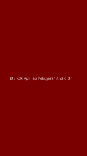 Tampilan Antarmuka Aplikasi Btv Kdk Aplikasi Kebugaran Android - 1