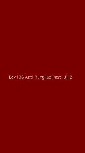 Tampilan Antarmuka Aplikasi Btv138 Anti Rungkad Pasti Jp - 2